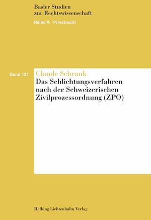 Cover-Bild Das Schlichtungsverfahren nach der Schweizerischen Zivilprozessordnung (ZPO)