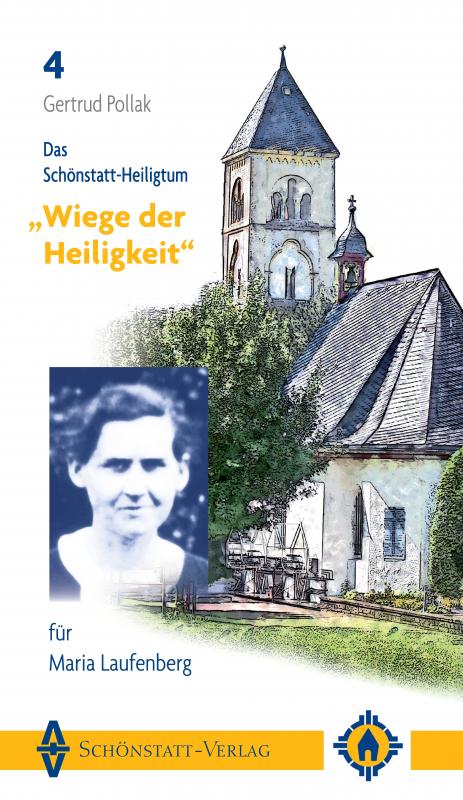 Cover-Bild Das Schönstatt-Heiligtum "Wiege der Heiligkeit" für Maria Laufenberg