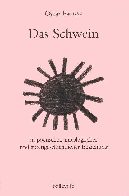 Cover-Bild Das Schwein in poetischer, mitologischer und sittengeschichtlicher Beziehung