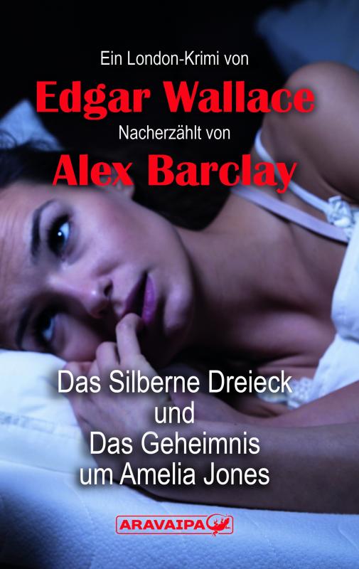 Cover-Bild Das Silberne Dreieck und Das Geheimnis um Amelia Jones