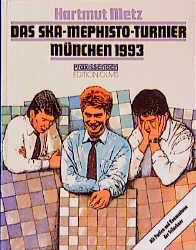 Cover-Bild Das SKA-Mephisto Turnier München 1993