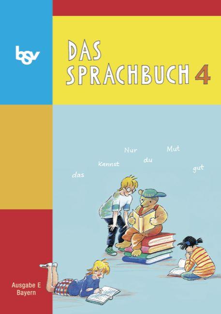 Cover-Bild Das Sprachbuch - Ausgabe E - Grundschulen Bayern / 4. Jahrgangsstufe - Schülerbuch