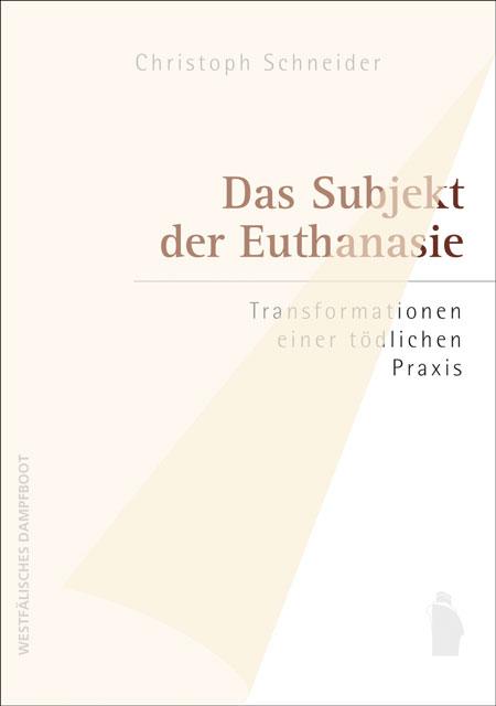 Cover-Bild Das Subjekt der Euthanasie