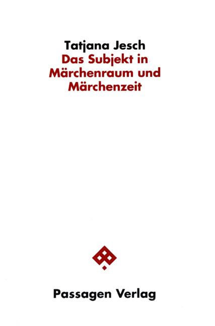 Cover-Bild Das Subjekt in Märchenraum und Märchenzeit