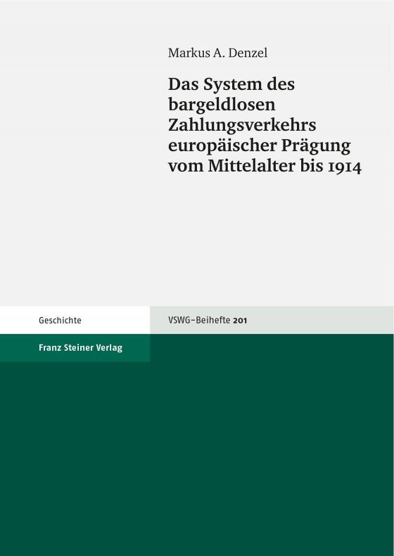 Cover-Bild Das System des bargeldlosen Zahlungsverkehrs europäischer Prägung vom Mittelalter bis 1914