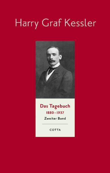 Cover-Bild Das Tagebuch (1880–1937), Band 2 (Das Tagebuch 1880-1937. Leinen-Ausgabe, Bd. 2)