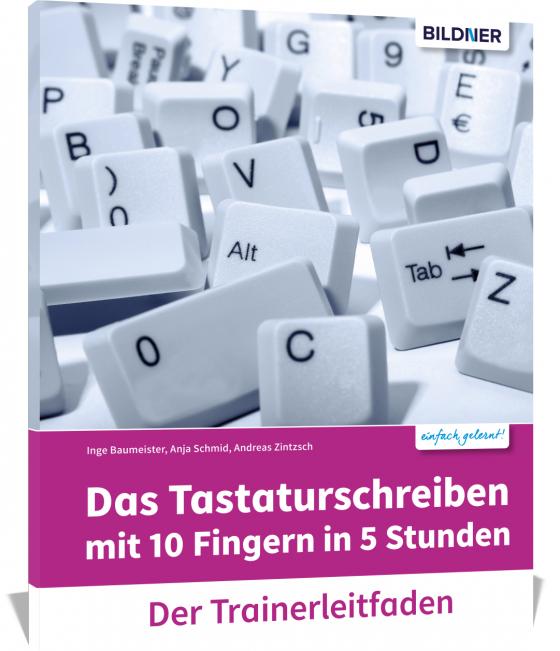 Cover-Bild Das Tastaturschreiben mit 10 Fingern in 5 Stunden - Trainerleitfaden mit Audio-CD