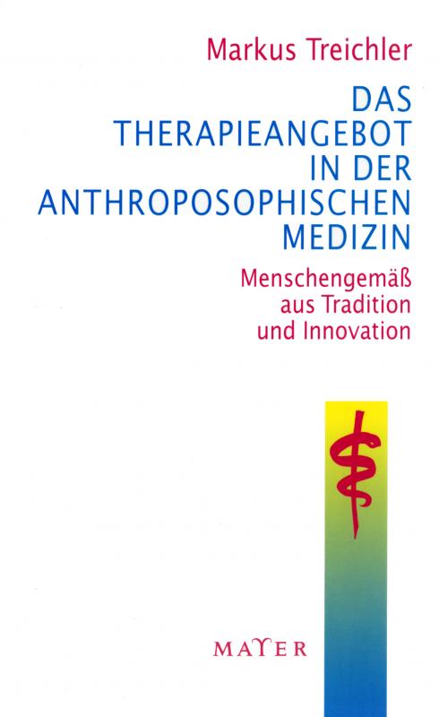 Cover-Bild Das Therapieangebot in der Anthroposophischen Medizin