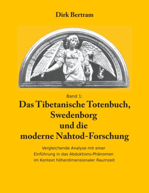 Cover-Bild Das Tibetanische Totenbuch, Swedenborg und die moderne Nahtod-Forschung