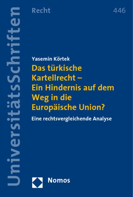 Cover-Bild Das türkische Kartellrecht - Ein Hindernis auf dem Weg in die Europäische Union?