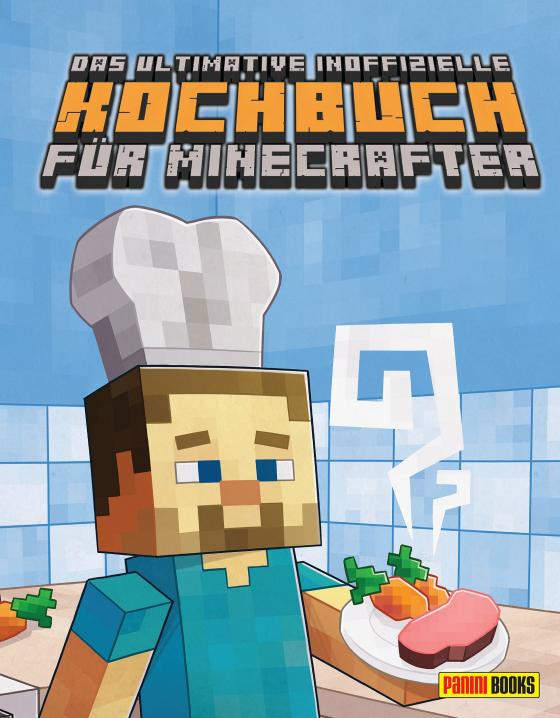 Cover-Bild Das ultimative inoffizielle Kochbuch für Minecrafter