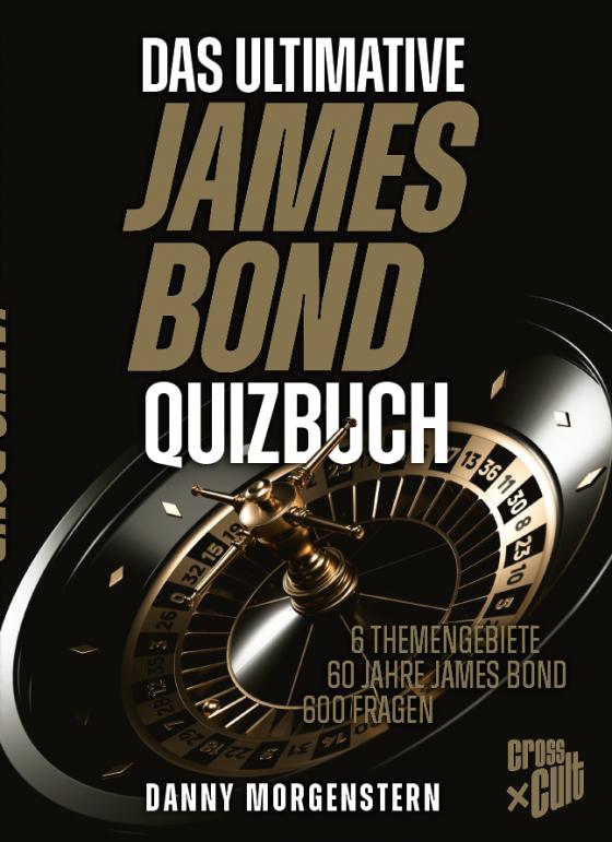 Cover-Bild Das ultimative James Bond Quizbuch