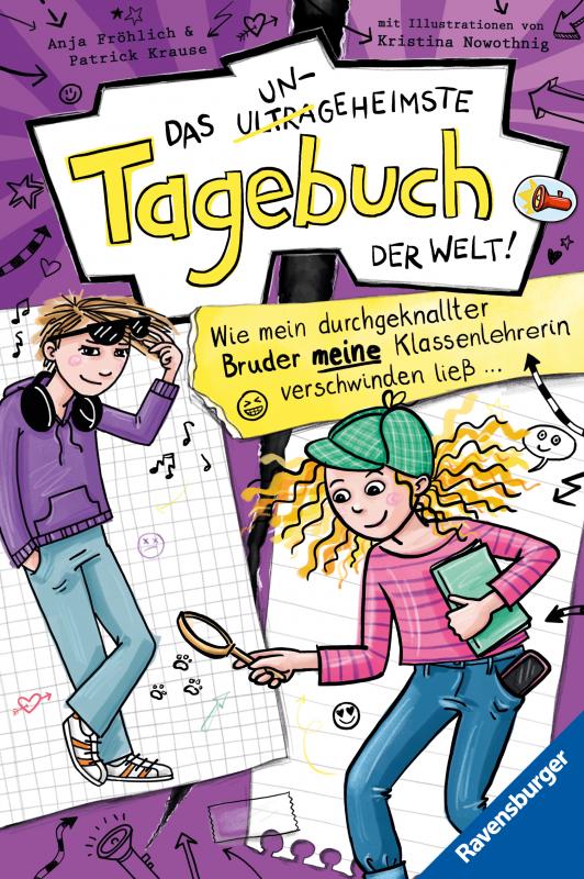 Cover-Bild Das ungeheimste Tagebuch der Welt!, Band 5: Wie mein durchgeknallter Bruder meine Klassenlehrerin verschwinden ließ … (Comic-Roman aus zwei Perspektiven für Kinder ab 10 Jahren)