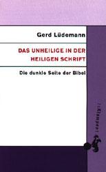 Cover-Bild Das Unheilige in der Heiligen Schrift