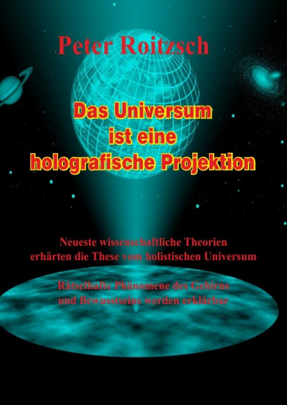 Cover-Bild Das Universum ist eine holografische Projektion
