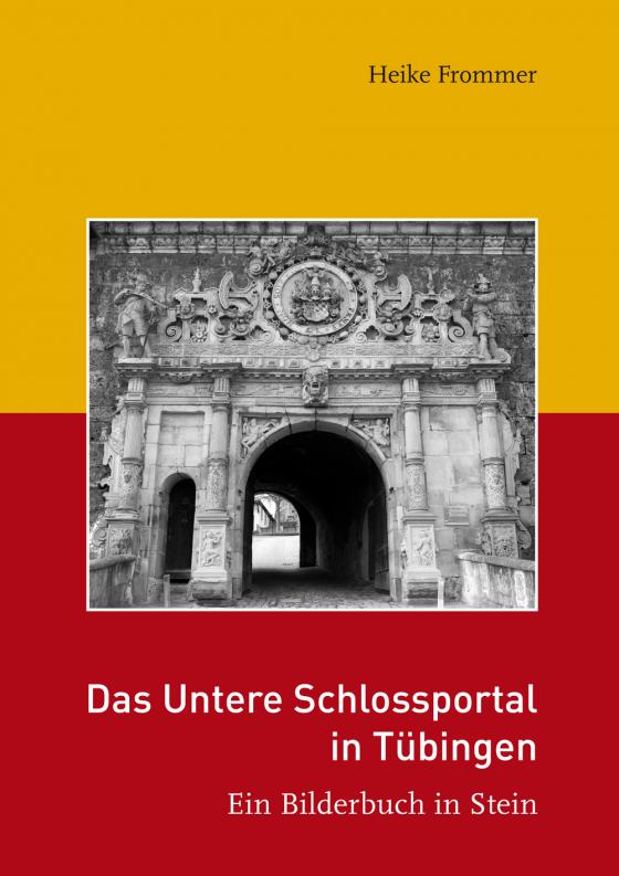 Cover-Bild Das Untere Schlossportal in Tübingen