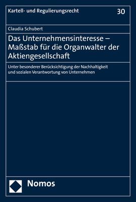 Cover-Bild Das Unternehmensinteresse - Maßstab für die Organwalter der Aktiengesellschaft