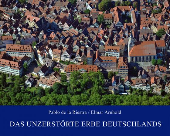 Cover-Bild Das unzerstörte Erbe Deutschlands