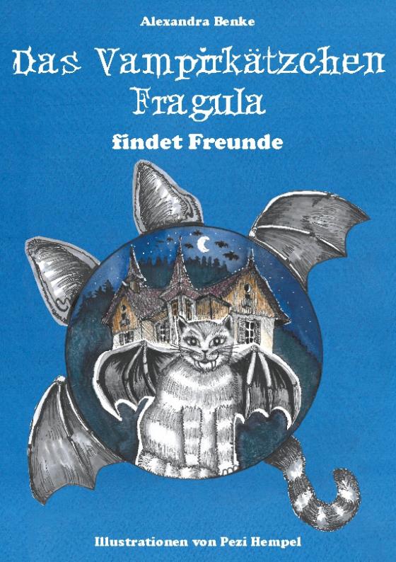 Cover-Bild Das Vampirkätzchen Fragula - findet Freunde