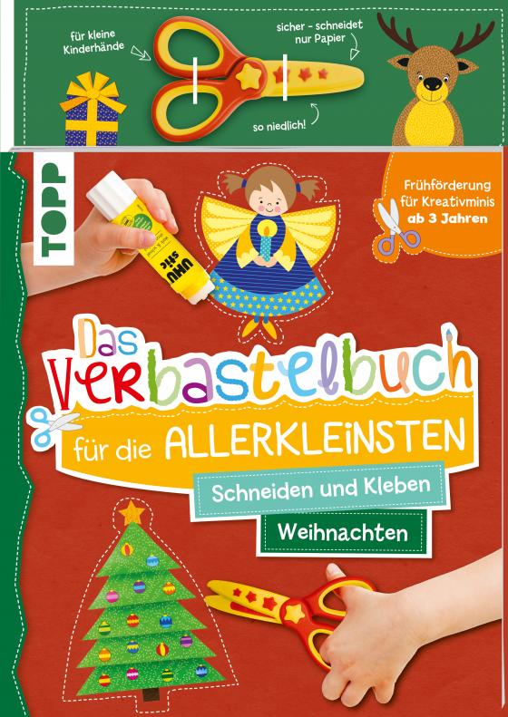 Cover-Bild Das Verbastelbuch für die Allerkleinsten. Schneiden und Kleben. Weihnachten. Mit Schere