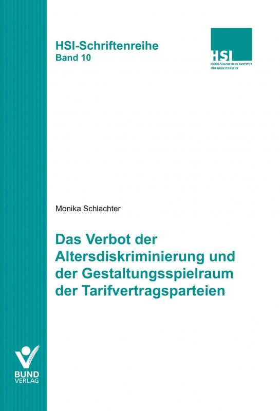 Cover-Bild Das Verbot der Altersdiskriminierung und der Gestaltungsspielraum der Tarifvertragsparteien