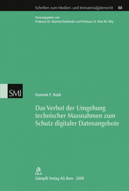 Cover-Bild Das Verbot der Umgehung technischer Massnahmen zum Schutz digitaler Datenangebote