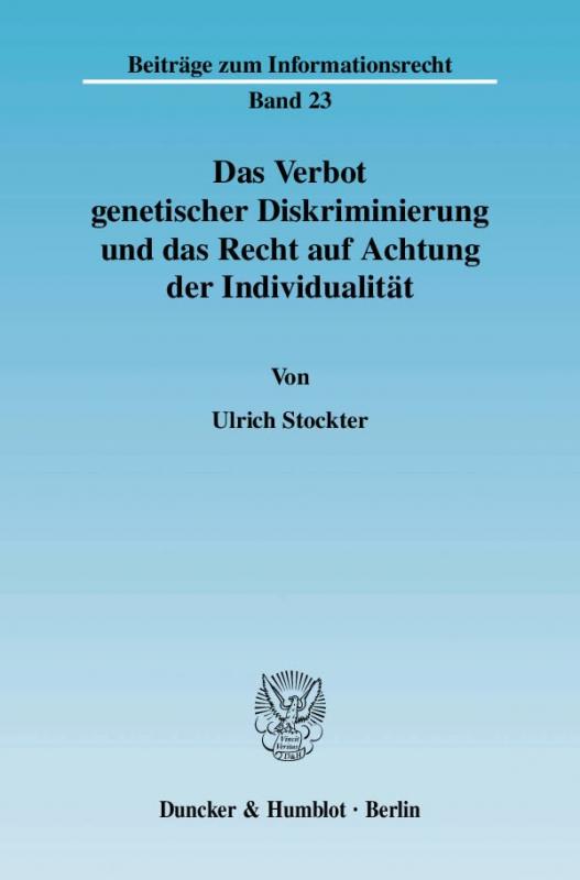 Cover-Bild Das Verbot genetischer Diskriminierung und das Recht auf Achtung der Individualität.