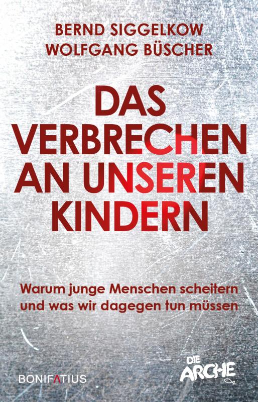 Cover-Bild Das Verbrechen an unseren Kindern