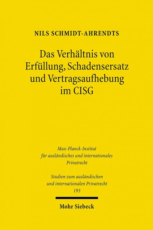 Cover-Bild Das Verhältnis von Erfüllung, Schadensersatz und Vertragsaufhebung im CISG