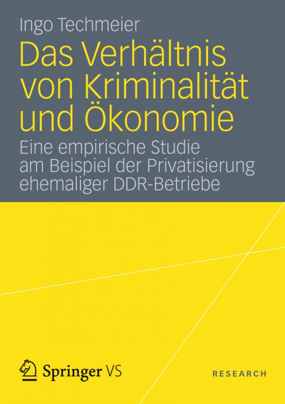 Cover-Bild Das Verhältnis von Kriminalität und Ökonomie