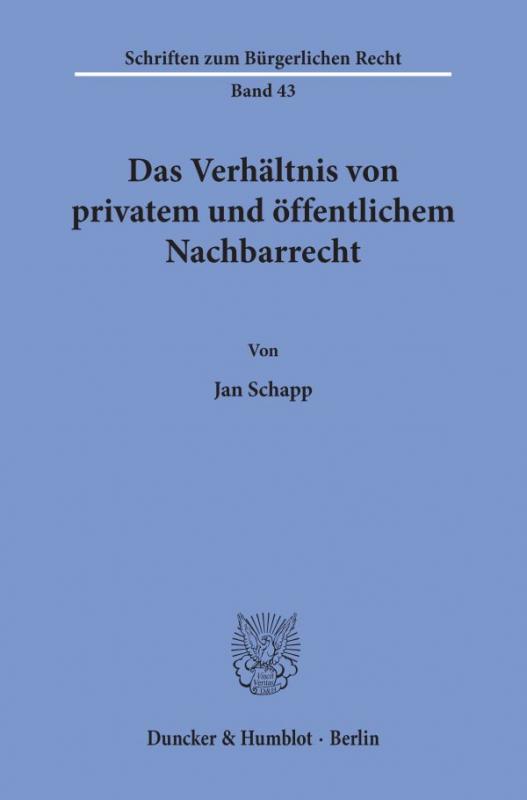 Cover-Bild Das Verhältnis von privatem und öffentlichem Nachbarrecht.