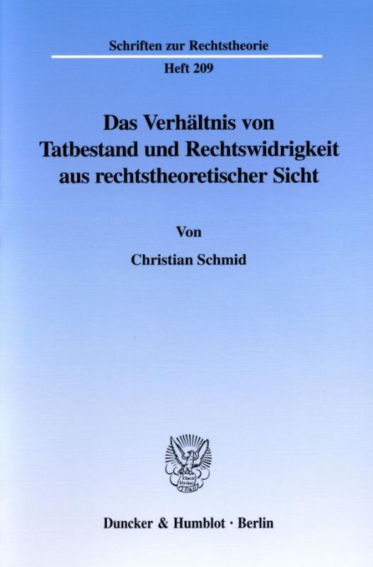 Cover-Bild Das Verhältnis von Tatbestand und Rechtswidrigkeit aus rechtstheoretischer Sicht.