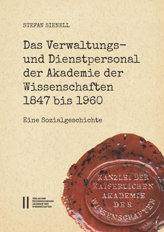 Cover-Bild Das Verwaltungs- und Dienstpersonal der Akademie der Wissenschaften 1847 bis 1960
