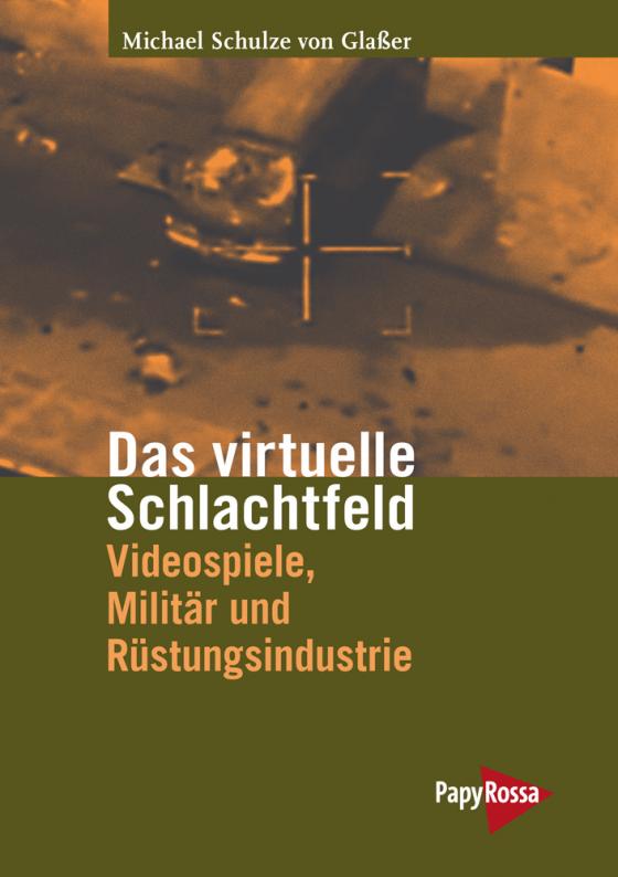 Cover-Bild Das virtuelle Schlachtfeld