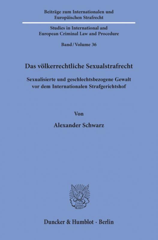 Cover-Bild Das völkerrechtliche Sexualstrafrecht.