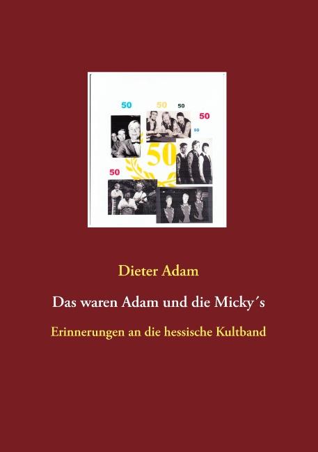 Cover-Bild Das waren Adam und die Micky´s