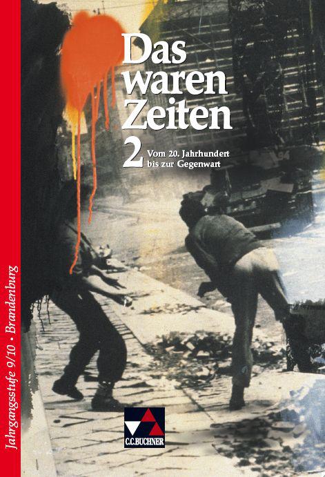 Cover-Bild Das waren Zeiten – Brandenburg / Das waren Zeiten Brandenburg 2