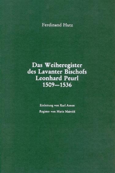 Cover-Bild Das Weiheregister des Lavanter Bischofs Leonhard Peurl 1509-1536