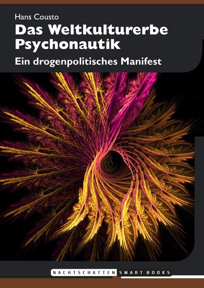 Cover-Bild Das Weltkulturerbe Psychonautik