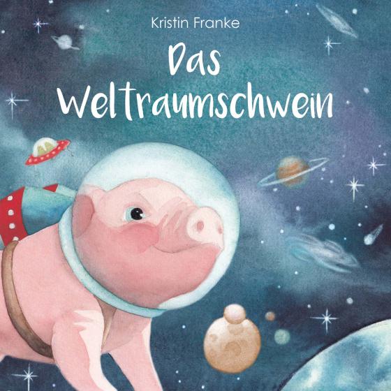 Cover-Bild Das Weltraumschwein