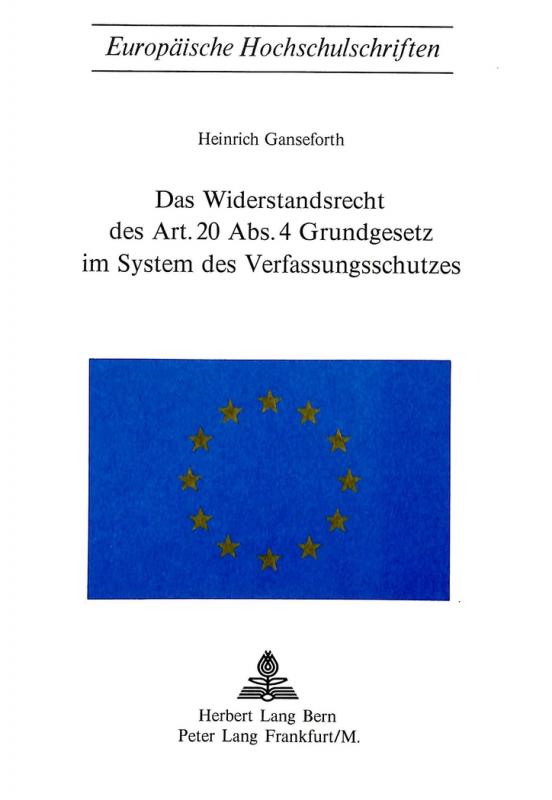 Cover-Bild Das Widerstandsrecht des Art. 20 Abs. 4 Grundgesetz im System des Verfassungsschutzes