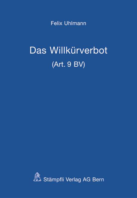 Cover-Bild Das Willkürverbot (Art. 9 BV)