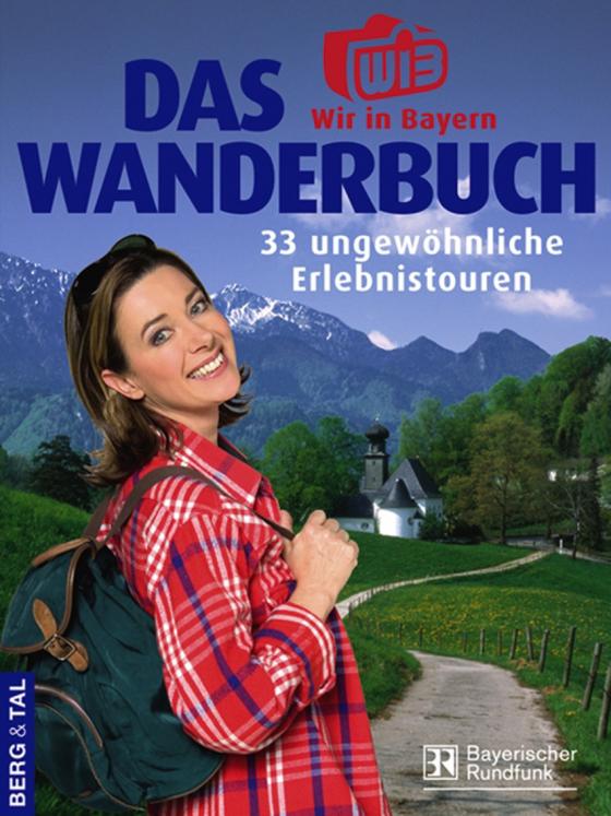 Cover-Bild Das Wir-in-Bayern Wanderbuch