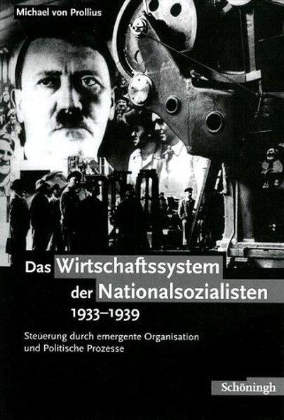 Cover-Bild Das Wirtschaftssystem der Nationalsozialisten 1933-1939