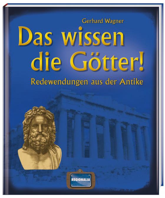 Cover-Bild Das wissen die Götter!