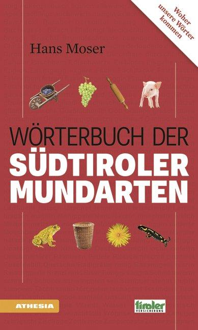 Cover-Bild Das Wörterbuch der Südtiroler Mundarten