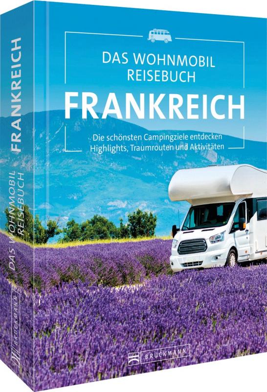 Cover-Bild Das Wohnmobil Reisebuch Frankreich
