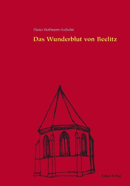 Cover-Bild Das Wunderblut von Beelitz