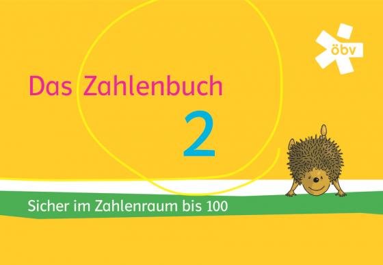 Cover-Bild Das Zahlenbuch 2, Igel-Übungsheft A - Sicher im Zahlenraum bis 100