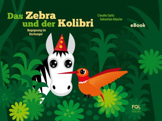 Cover-Bild Das Zebra und der Kolibri 1
